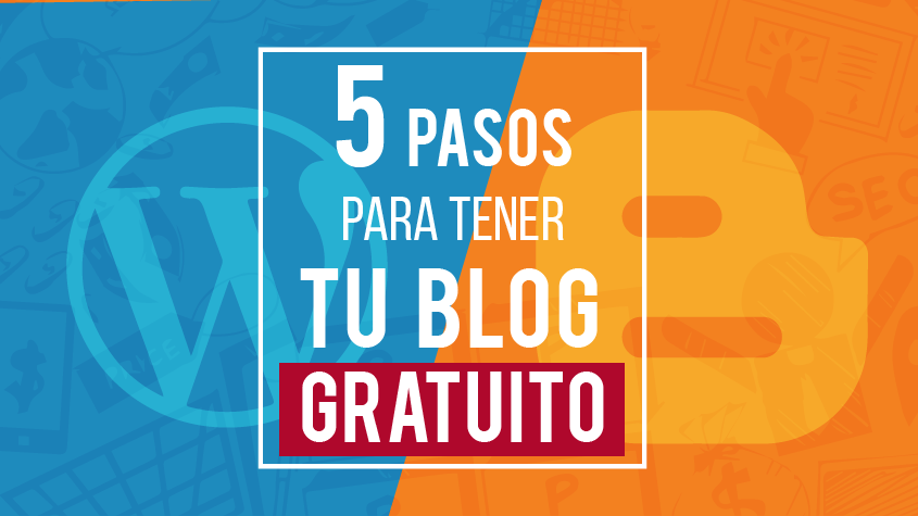 5 pasos para tener un blog gratuito