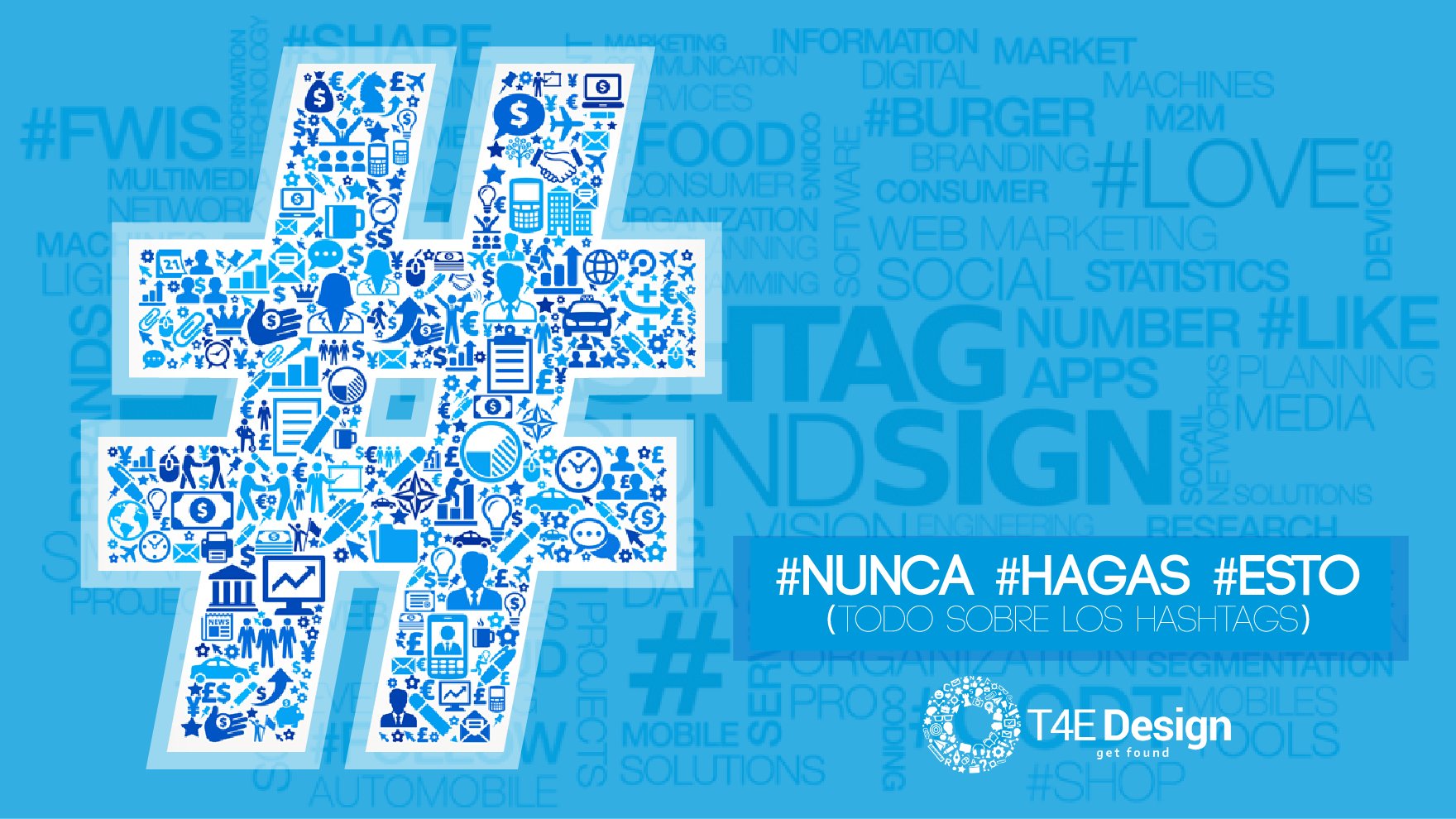 #Nunca #hagas #esto (Todo sobre los hashtags)