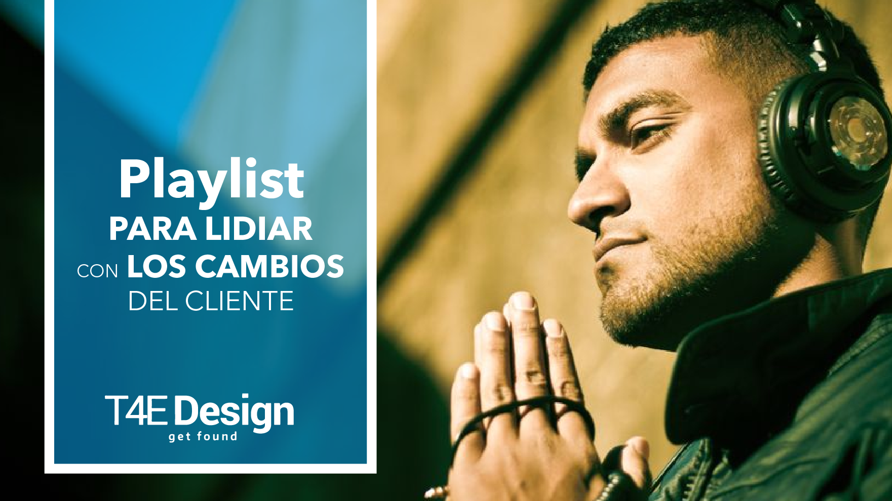 Playlist para lidiar con los cambios del cliente