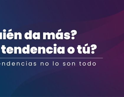 ¿Quién da más? ¿La tendencia o tú?